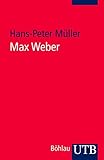 Image de Max Weber: Eine Einführung in sein Werk