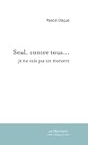Image de Seul, contre tous... (ESSAI ET DOC)