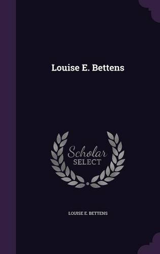 Preisvergleich Produktbild Louise E. Bettens