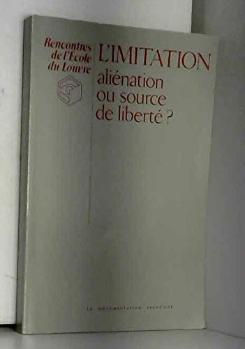 L'imitation: aliénation ou source de liberté?