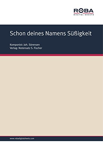 Schon deines Namens Süßigkeit: Sheet Music