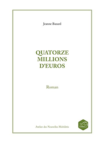 QUATORZE MILLIONS D'EUROS