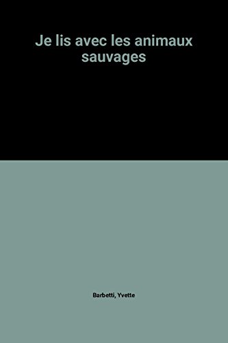 couverture de : Je lis avec les animaux sauvages