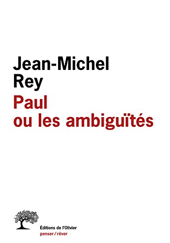 Paul ou les ambiguïtés Paul ou les ambiguïtés