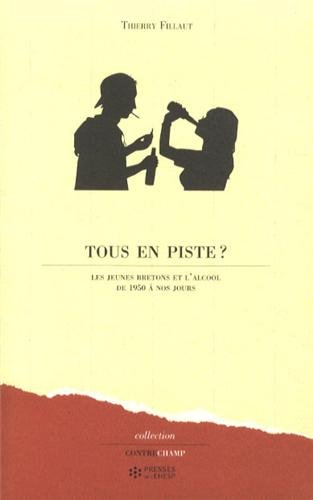 Download Tous en piste ?: Les jeunes bretons et l'alcool de 1950 à nos jours Download Tous en piste ?: Les jeunes bretons et l'alcool de 1950 à nos jours