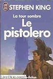 La tour sombre tome 1 :  le pistolero