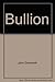 Bullion