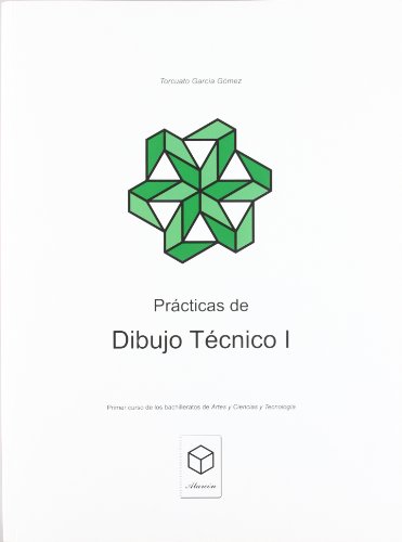 Prácticas De Dibujo Técnico Bachillerato 13ª Edición