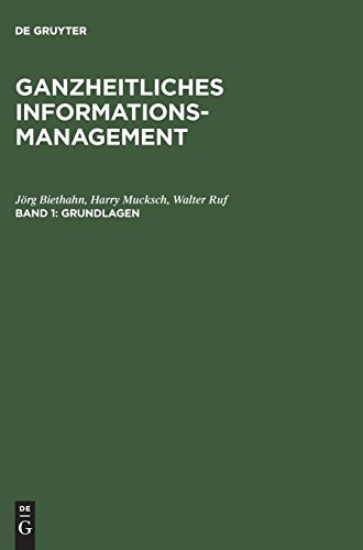 Ganzheitliches Informationsmanagement: Grundlagen