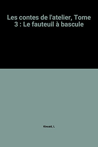 couverture de : Le fauteuil &agrave; bascule