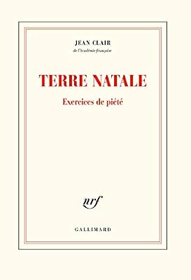 Gallimard Terre natale: Exercices de piété