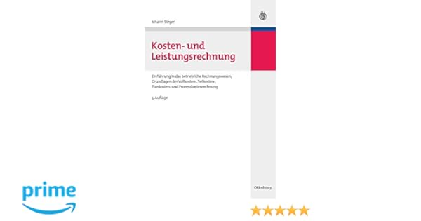 Kosten Und Leistungsrechnung Einfuhrung In Das Betriebliche