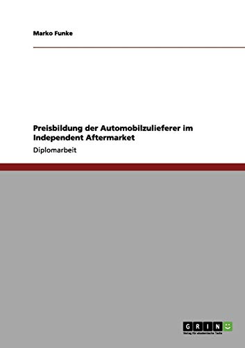 Preisbildung der Automobilzulieferer im Independent Aftermarket
