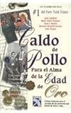  Caldo de pollo para el alma de la edad de oro / Chicken Soup for the Golden Soul (Sopa de pollo para el alma / Chicken Soup for the Soul)