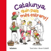 Catalunya, quin país més estrany! (Tradicions)