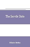The servile state by 