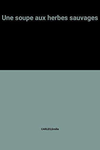 couverture de : une soupe aux herbes sauvages