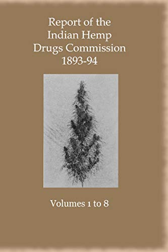 Buy Report of the Indian Hemp Drugs Commission 189394 Eight Volume Set