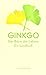 Ginkgo - Der Baum des Lebens: Ein Lesebuch (insel taschenbuch) by 