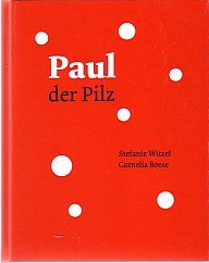 Paul, der Pilz