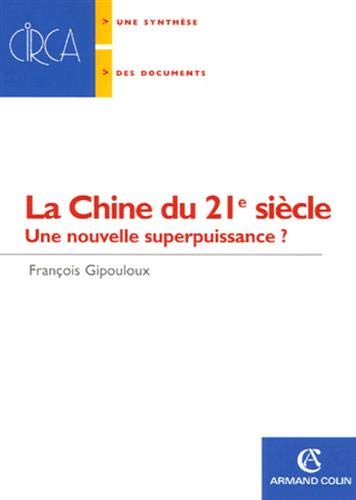 La Chine du 21e siècle - Une nouvelle superpuissance ? La Chine du 21e siècle - Une nouvelle superpuissance ?