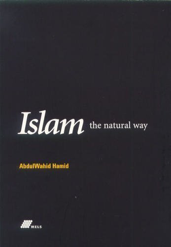 Islam the Natural Way 2nd Edition