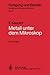 Produktbild Metall unter dem Mikroskop: Einführung in die Metallographische Gefügelehre (Fertigung und Betrieb, Band 3)