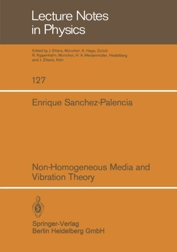 Non-Homogeneous Media and Vibration Theory (Lecture Notes in Physics) Spi edition by Sanchez-Palencia, Enrique (1980) Paperback en ligne