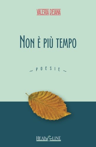 Non è più tempo: Poesie libro