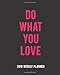 Produktbild Do What You Love: The Planner Sticker Planner 2019 Dated Weekly Vertical Layout Productivity Planner Agenda and Calendar with Notes, Goals, Dot Grid, and To-Do Pages
