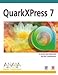 QuarkXPress 7 (Diseño Y Creatividad) - Elaine Weinmann, Peter Lourekas