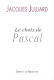 Le choix de Pascal : Entretiens avec Benoît Chantre