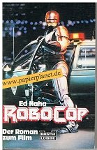 Robocop - Der Roman zum Film. Bastei Taschenbuch 13144 (9783404131440)