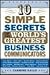 10 Simple Secrets Of The World's Greatest Business Communicators by 