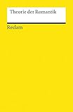 Theorie der Romantik (Reclams Universal-Bibliothek) by 