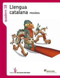QUADERN 18 LLENGUA 6 PRIMARIA 3 TRIM ELS CAMINS DEL SABER