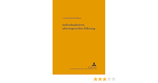 Individualisierte Alternsgerechte Fuhrung Arbeitswissenschaft In Der Braedel Kuhner Cordula Amazon De Bucher