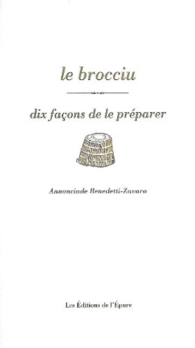 Le brocciu : Dix façons de le préparer gratuit Le brocciu : Dix façons de le préparer gratuit