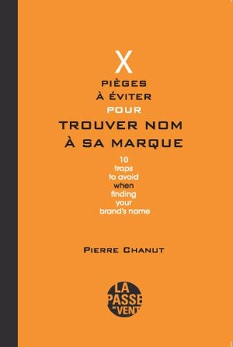 10 pièges à éviter pour trouver nom à sa marque 10 pièges à éviter pour trouver nom à sa marque