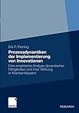 Prozessdynamiken der Implementierung von Innovationen: Eine empirische Analyse dynamischer Fähigkeiten und ihrer Wirkung in Krankenhäusern (German Edition) by Erk P. Piening