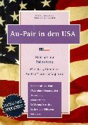 Download Au-Pair in den USA. 2000/2001er Ausgabe: Vorbereitung. Wahl einer Organisation. Bewerbung. Rechten und Pflichten. Au-Pair für Männer. Erlebnisberichte. Adressen. Mehr als nur Babysitten Download Au-Pair in den USA. 2000/2001er Ausgabe: Vorbereitung. Wahl einer Organisation. Bewerbung. Rechten und Pflichten. Au-Pair für Männer. Erlebnisberichte. Adressen. Mehr als nur Babysitten
