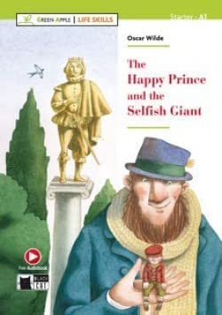 THE HAPPY PRINCE AND THE SELFISH GIANT: The Happy Prince and the Selfish Giant + Audio + App -  (SIN COLECCION)
