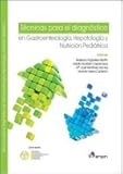 Image de Técnicas para el diagnóstico en Gastroenterología, Hepatología y Nutrición Pediátrica
