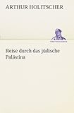 Image de Reise durch das jüdische Palästina (TREDITION CLASSICS)