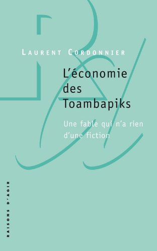 Download L'Economie des Toambapiks. Une fable qui n'a rien d'une fiction