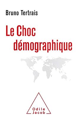 Bruno Tertrais Le choc démographique