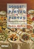  Donosti pintxo a pintxo. Más de 500 recetas de 150 cocineros (Cocina)