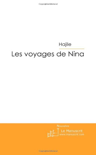 Preisvergleich Produktbild Les Voyages de Nina: Nina Voyage de Son Hublot