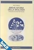 Image de Breve storia della biologia. Introduzione alle idee della biologia