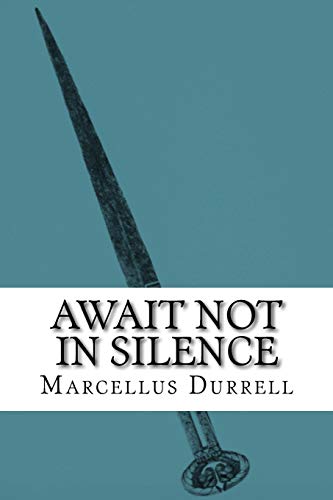 Preisvergleich Produktbild Await Not in Silence: Book 4 of the Elektros Saga